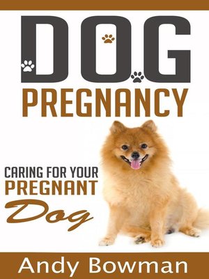 cover image of Dog Pregnancy--Caring For Your Dog